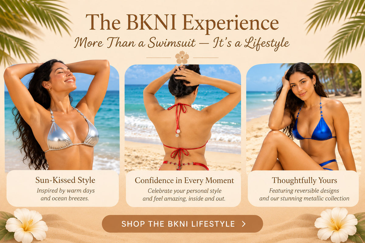 The BKNI Experience — More Than a Swimsuit, It's a Lifestyle. Shop BKNI swimwear.